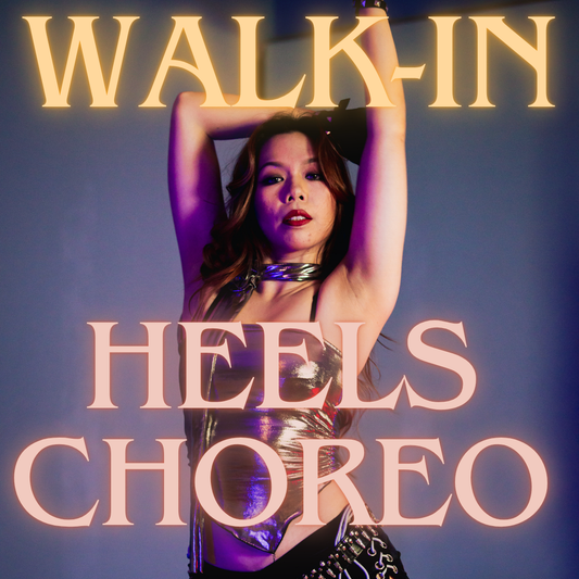 Walk in 1 session (Heels Choreography)