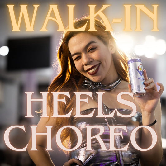Walk in 1 session (Heels Choreography)
